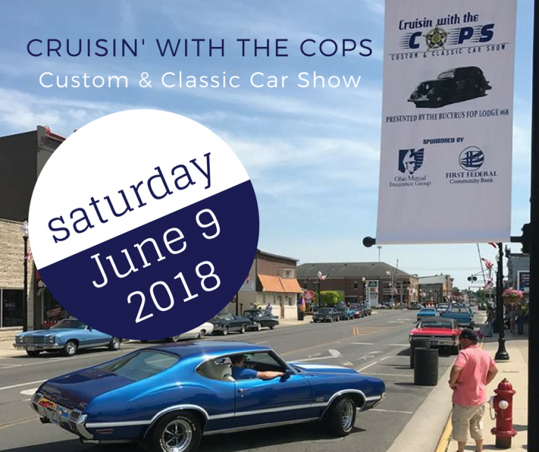 Cruisin’ with the COPs Custom & Classic Car Show Bucyrus Area